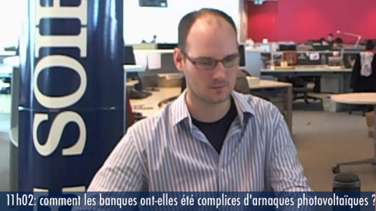 11h02: comment les banques ont-elles été complices d'arnaques photovoltaïques ?