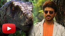 Irrfan Khan In 2015 Jurassic Park Sequel