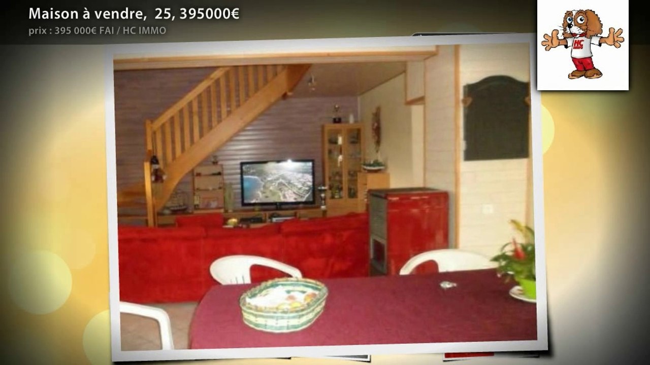 Maison à vendre,  25, 395000€