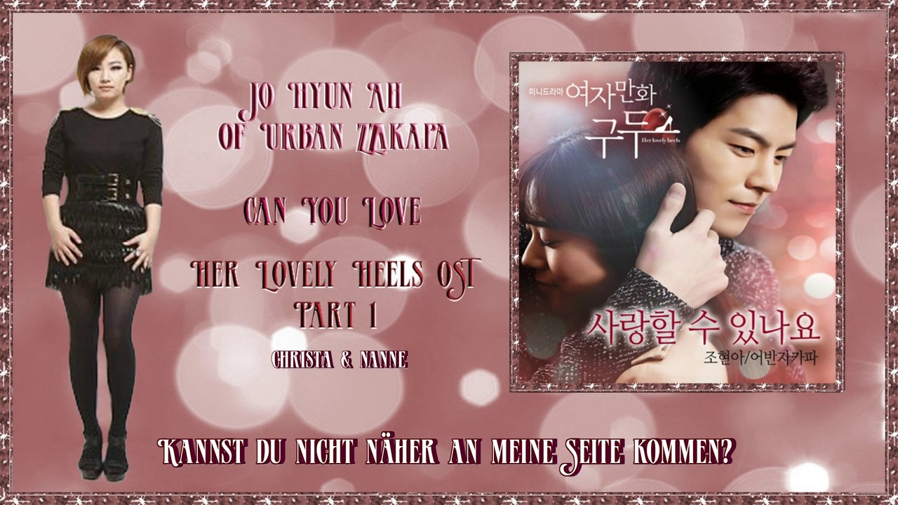 Jo Hyun Ah of Urban Zakapa - Can You Love  Her Lovely Heels OST Part 1 k-pop [german sub]