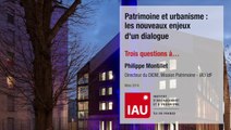 Patrimoine et urbanisme : les nouveaux enjeux d'un dialogue