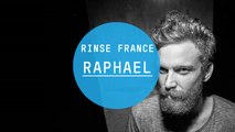 Raphael - Rinse France DJ Set