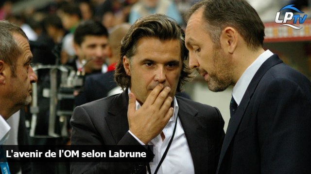 L'avenir de l'OM selon Labrune