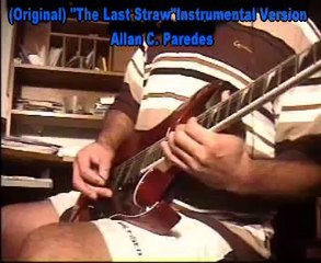 (Mega Melodic Song)Original _The Last Straw_ Instrumental Version(Guitar Solo)