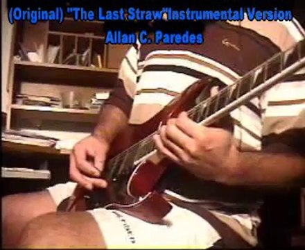 (Mega Melodic Song)Original _The Last Straw_ Instrumental Version(Guitar Solo)