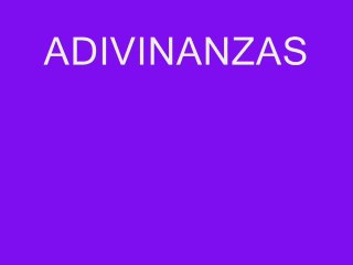 ADIVINANZAS