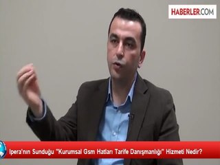 Ipera'nın Sunduğu "Kurumsal Gsm Hatları Tarife Danışmanlığı" Hizmeti Nedir?