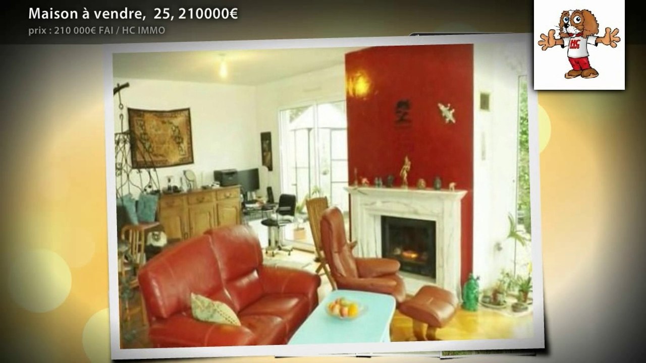Maison à vendre,  25, 210000€