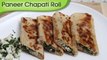 Paneer Chapati Roll - Snacks From Leftover Food / Kids Special Tiffin Recipe By Ruchi Bharani