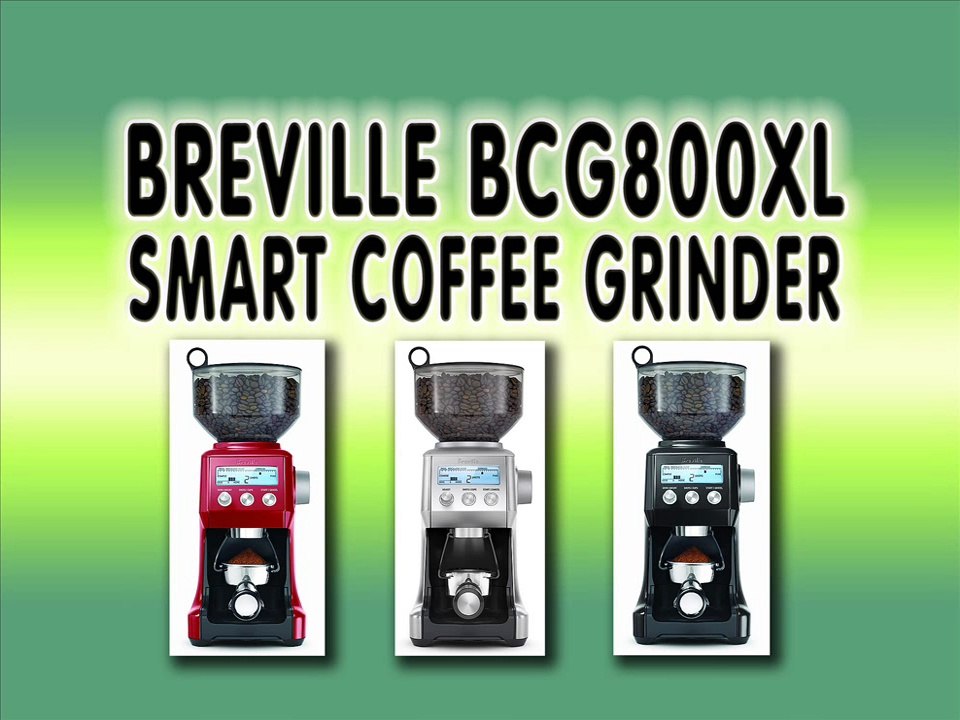 Breville BCG800XL Smart Grinder Review - Best Coffee Grinder Reviews