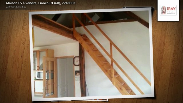 Maison F5 à vendre, Liancourt (60), 224000€