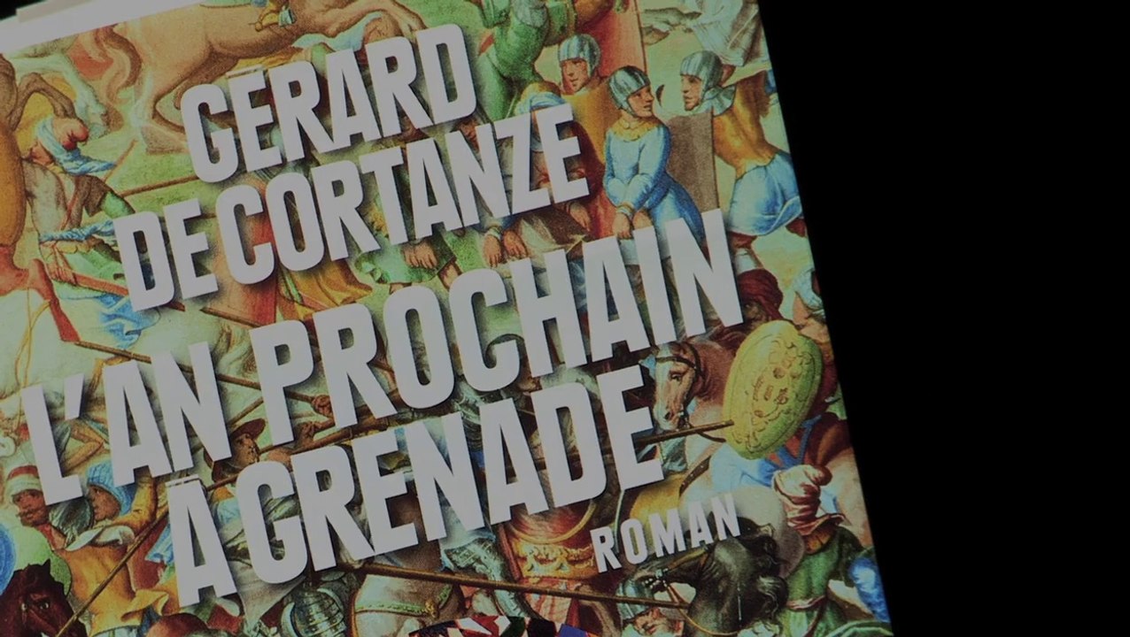 L'an prochain à Grenade de Gérard de Cortanze