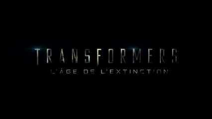 TRANSFORMERS - L'ÂGE DE L'EXTINCTION - Bande Annonce VF