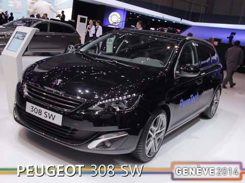 La Peugeot 308 SW en direct du salon de Genève 2014