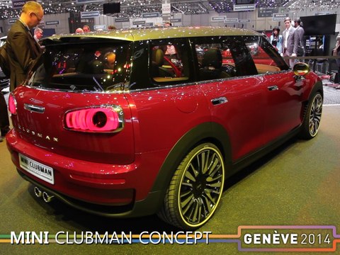 Le Mini Clubman concept en direct du salon de Genève 2014