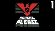 Papers, Please - Part 1