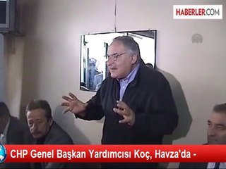 CHP Genel Başkan Yardımcısı Koç, Havza'da -