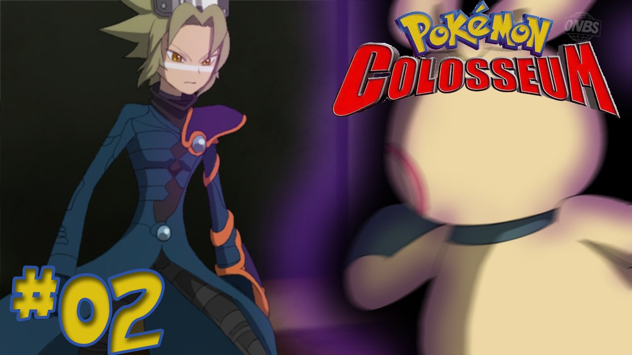 [FR] Pokémon Colosseum -02- "Les Pokémon sombres"