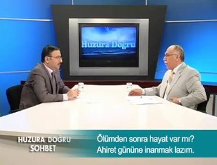 Ölümden sonra hayat var mı ? Ahiret gününe inanmak lazım