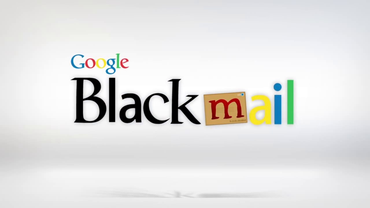 Google Is Going To Blackmail You By Dylin Prestly