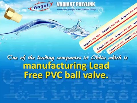 CPVC Pipes and Fittings, UPVC Ball Valve Manufacturers