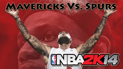 [Vidéo Détente] NBA 2K14 : Mavericks - Spurs