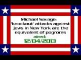 Michael Savage: 'knockout' attacks against jews in New York are the equivalent of pogroms