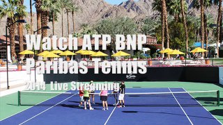 watch BNP Paribas Tennis live uk