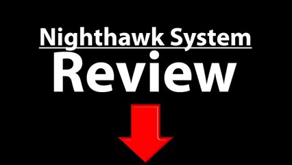 Nighthawk System Review - FREE Profits For LIFE + BONUS