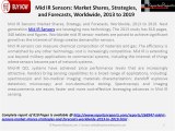 Mid IR Sensors Market Shares, Strategies, and Forecasts, Worldwide, 2013 to 2019