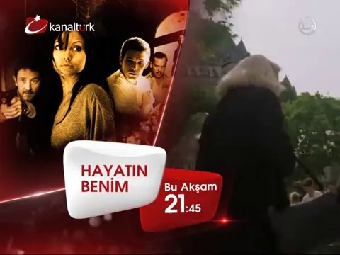 HAYATIN BENİM 28 Şubat Cuma akşamı saat 21.45'te Kanaltürk Sinema kuşağında!