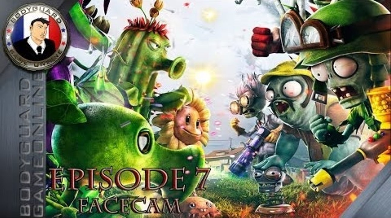 Plants vs Zombies Garden Warfare Let's Play Épisode 7 ☆[FaceCam]☆ Jeu Rigolo