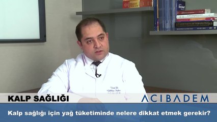 Tải video: Kalp sağlığı için yağ tüketiminde nelere dikkat etmek gerekir?