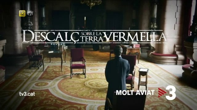 TV3 - Molt aviat a TV3 - Descalç sobre la terra vermella