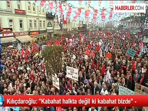 Kılıçdaroğlu: Kabahat halkta değil ki kabahat bizde -