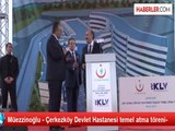 Müezzinoğlu - Çerkezköy Devlet Hastanesi temel atma töreni-