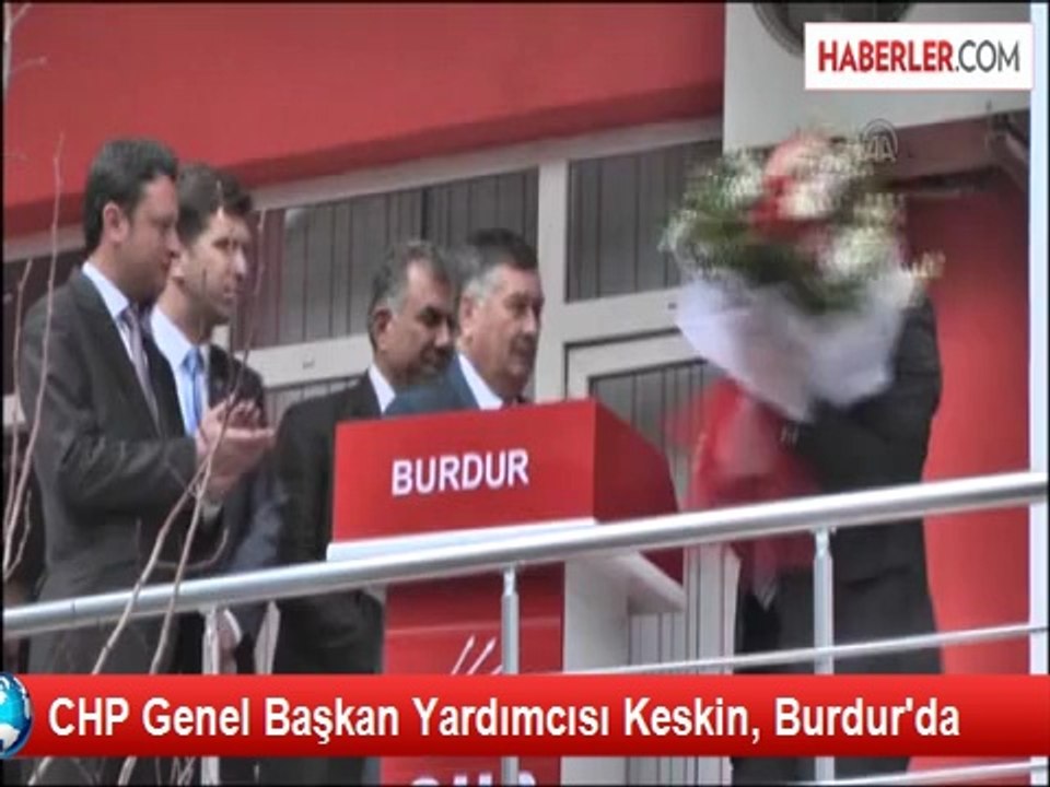 CHP Genel Başkan Yardımcısı Keskin, Burdur'da
