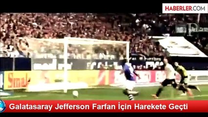 Galatasaray Jefferson Farfan İçin Harekete Geçti