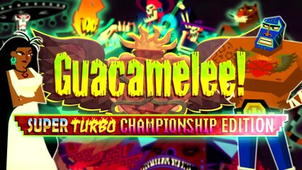 Guacamelee! Super Turbo Champion Edition (PS4) - Trailer d'annonce