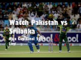watch Pakistan vs Srilanka Asia Cup March 8 stream online
