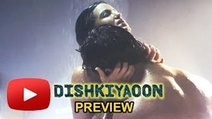 Download Video: Dishkiyaoon Movie Preview | Harman Baweja, Ayesha Khanna & Sunny Deol