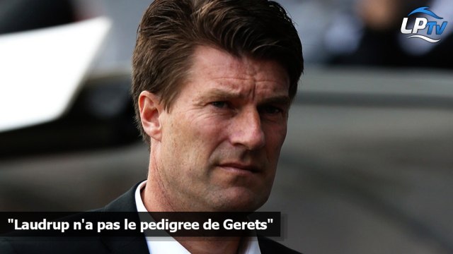 Laudrup n'a pas le pedigree de Gerets