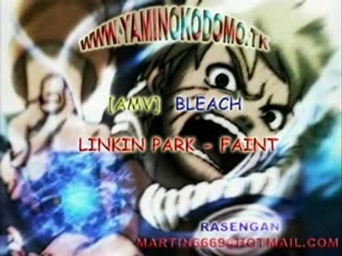 Amv - Bleach - Linkin Park - Faint