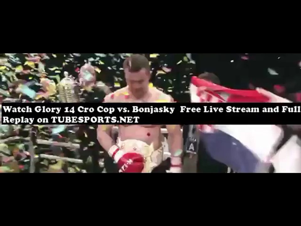 Watch Glory 14 Cro Cop vs. Bonjasky 3/8/2014 Replay Full Show   on Wrestletube.Net