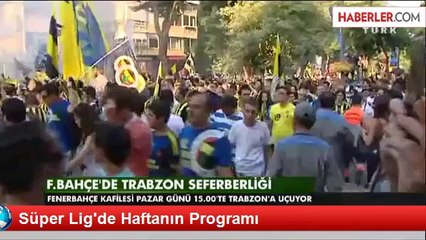 Süper Lig'de Haftanın Programı