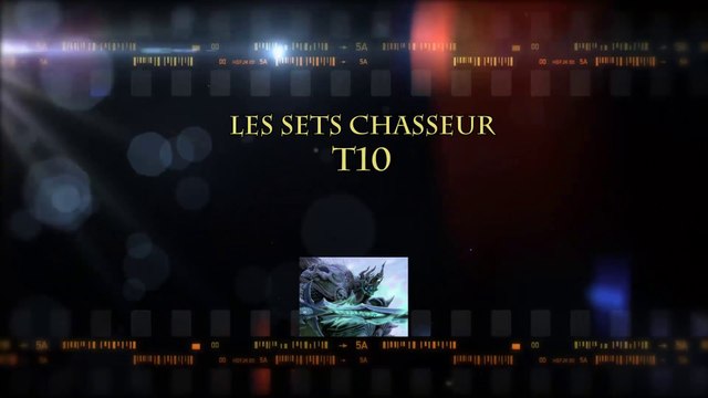 T10 : WoW en top n°23 - Sets Chasseur PvE