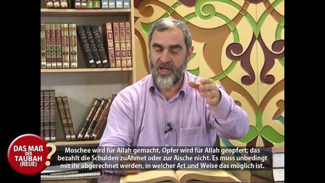 7) Das Maß der Taubah (Reue) - Deutscher Untertitel - Nureddin Yıldız