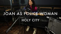 Joan As Police Woman - Holy City (Froggy's Session)