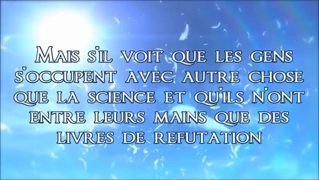 Certains sont irrités par les réfutations scientifiques [Shaykh 'Ubayd al-Djabri]