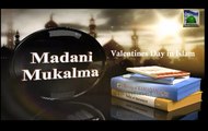 Valentines Day in Islam - Madani Mukalma in English